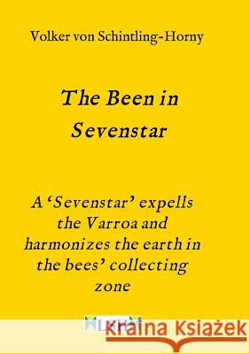 The Been in Sevenstar Von Schintling-Horny, Volker 9783748289586 Tredition Gmbh - książka