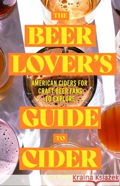 The Beer Lover's Guide to Cider Beth Demmon 9781684812400 Mango - książka