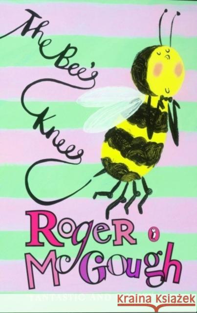 The Bee's Knees Roger Mcgough 9780141314952 Penguin Random House Children's UK - książka