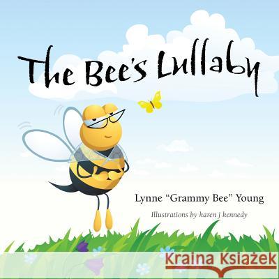 The Bee's Lullaby Lynne Young Karen J. Kennedy 9781946989048 Full Court Press - książka