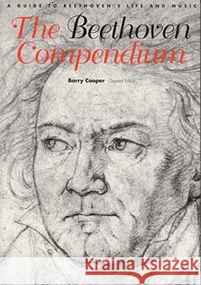 The Beethoven Compendium: A Guide to Beethoven's Life and Music Barry Cooper 9780500278710 Thames & Hudson Ltd - książka