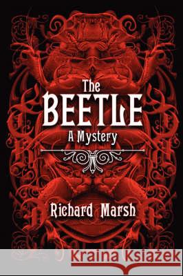 The Beetle: A Mystery Richard Marsh 9780955688300 Silver Key - książka