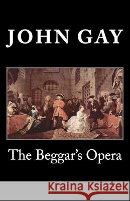 The Beggar's Opera John Gay 9781495437120 Createspace - książka