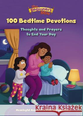 The Beginner\'s Bible 100 Bedtime Devotions: Thoughts and Prayers to End Your Day The Beginner's Bible 9780310142560 Zonderkidz - książka