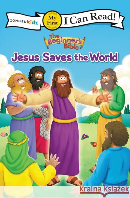 The Beginner's Bible Jesus Saves the World: My First The Beginner's Bible 9780310760368 Zonderkidz - książka
