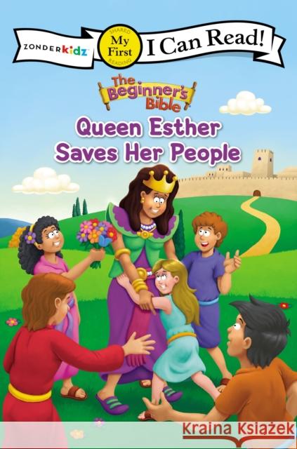 The Beginner's Bible Queen Esther Saves Her People: My First The Beginner's Bible 9780310764786 Zondervan - książka