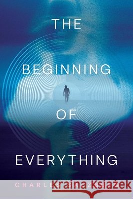 The Beginning of Everything Charles Salzberg 9798895656594 Post Hill Press - książka
