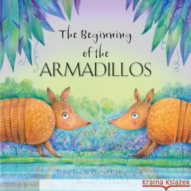 The Beginning of the Armadillos  9781786906717 North Parade Publishing - książka