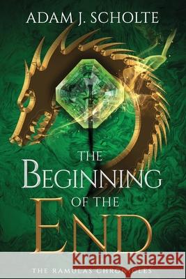 The Beginning of the End Adam J. Scholte 9781763886407 Adam J Scholte - książka
