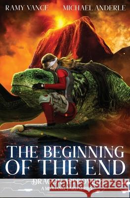 The Beginning of the End: A Middang3ard Series Michael Anderle Ramy Vance 9781642029291 Lmbpn Publishing - książka