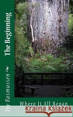 The Beginning: Where It All Began Ivy Kemp 9781502322111 Createspace - książka