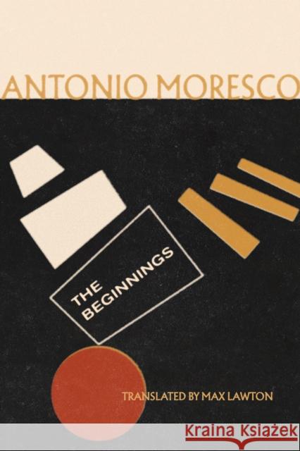 The Beginnings Antonio Moresco 9781646053957 Deep Vellum Publishing - książka