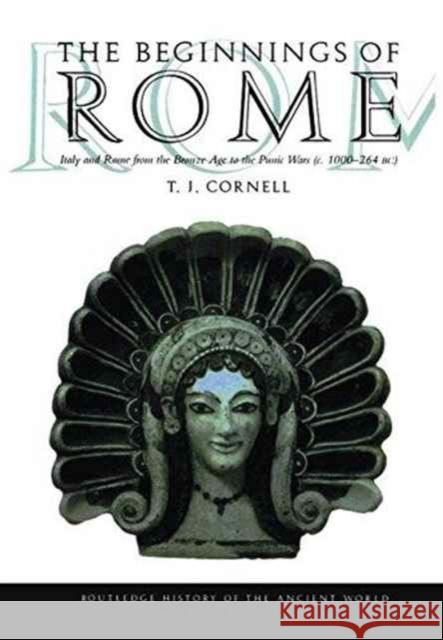The Beginnings of Rome: Italy and Rome from the Bronze Age to the Punic Wars (C.1000-264 Bc) Tim Cornell 9781138127616 Taylor and Francis - książka