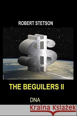 The Beguilers II: dna Stetson, Robert 9781499678611 Createspace - książka