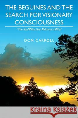 The Beguines and The Search for Visionary Consciousness: 