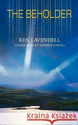 The Beholder Ken Lavendell 9781844013470 New Generation Publishing - książka