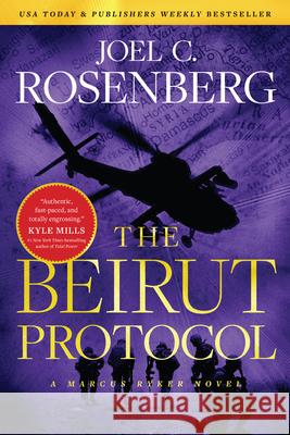 The Beirut Protocol Joel C. Rosenberg 9781496437907 Tyndale House Publishers - książka