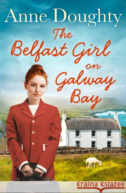 The Belfast Girl on Galway Bay Anne Doughty   9780008330880 HarperCollins - książka