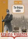 The Belgian Soldier Pierre Lierneux 9782815104296 OREP