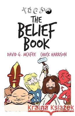 The Belief Book Chuck Harrison Chuck Harrison David G. McAfee 9781790576180 Independently Published - książka