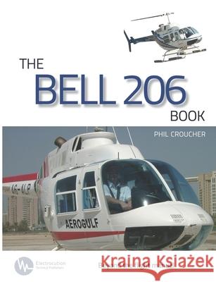 The Bell 206 Book Phil Croucher 9781502564061 Createspace - książka