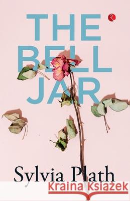 The Bell Jar Sylvia Plath 9789357025997 Rupa Publications India - książka