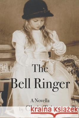 The Bell Ringer Chris G Trites 9781987777505 Createspace Independent Publishing Platform - książka