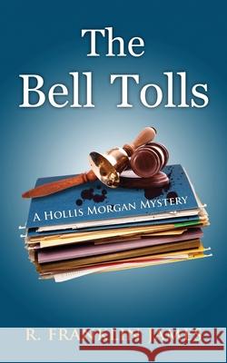 The Bell Tolls R Franklin James 9781603812177 Camel Press - książka