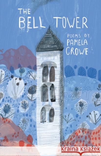 The Bell Tower Pamela Crowe 9781912915996 The Emma Press - książka