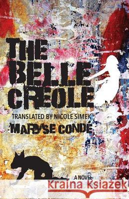 The Belle Créole Condé, Maryse 9780813944227 University of Virginia Press - książka