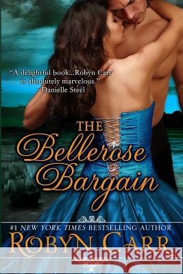 The Bellerose Bargain Robyn Carr 9781939481108 Liza Dawson Associates - książka