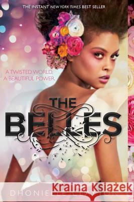 The Belles Dhonielle Clayton 9781484732519 Freeform - książka