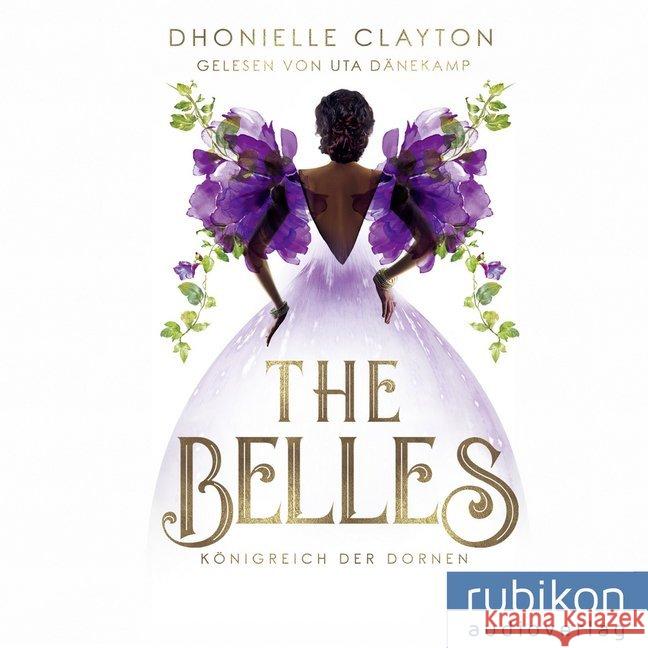 The Belles - Königreich der Dornen, Audio-CD, MP3 : Lesung Clayton, Dhonielle 9783948343194 Rubikon Audioverlag - książka