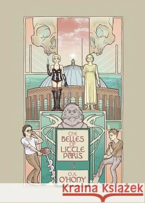 The Belles Of Little Paris O. X. O'Hony 9781785077289 New Generation Publishing - książka