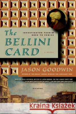 The Bellini Card Jason Goodwin 9780312429355 Picador USA - książka