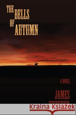 The Bells of Autumn James Hufferd 9781632930170 Sunstone Press - książka