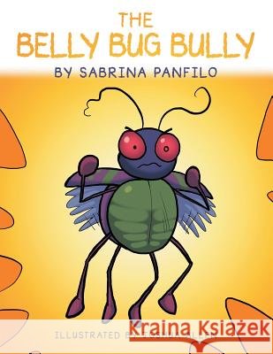 The Belly Bug Bully Sabrina Panfilo 9781480811720 Archway Publishing - książka