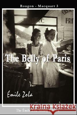 The Belly of Paris Emile Zola Stephen R. Pastore 9780983473848 Emile Zola Society - książka
