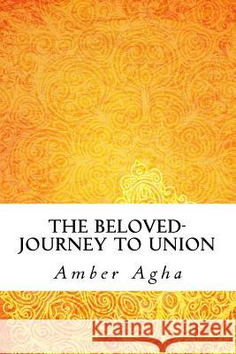 The Beloved Amber Agha 9781499639650 Createspace - książka