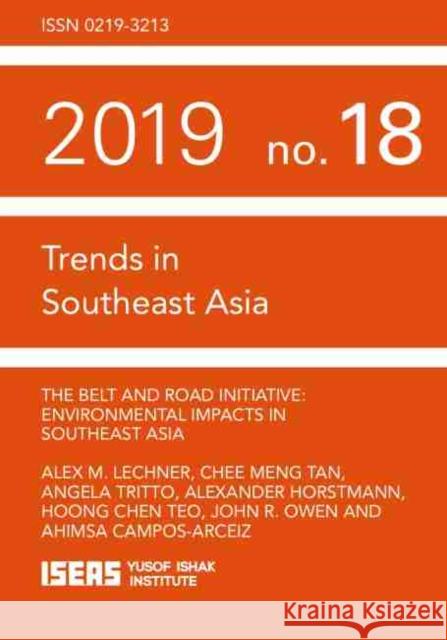 The Belt and Road Initiative Ahimsa Campos-Arceiz 9789814881425 ISEAS - książka
