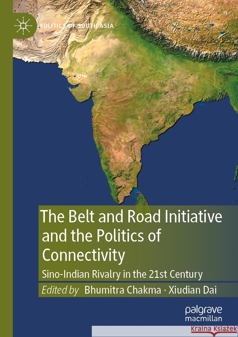 The Belt and Road Initiative and the Politics of Connectivity  9789811928666 Springer Nature Singapore - książka