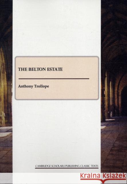 The Belton Estate  9781847186775 CSP Classic Texts - książka