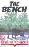 The Bench Joe Burnett 9781035869145 Austin Macauley Publishers