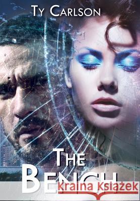 The Bench Ty Carlson 9781644504185 4 Horsemen Publications, Inc. - książka