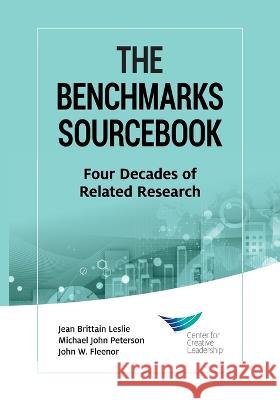 The Benchmarks Sourcebook: Four Decades of Related Research Jean Brittain Leslie Michael John Peterson John W Fleenor 9781647610845 Center for Creative Leadership - książka