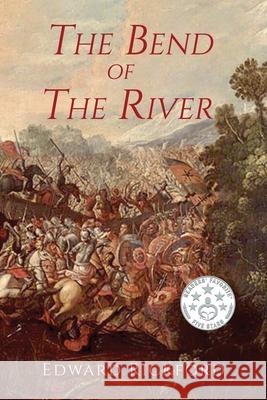 The Bend of the River: Book Two in the Tenochtitlan Trilogy Rickford, Edward 9781735131917 Black Acorn Literary Press - książka