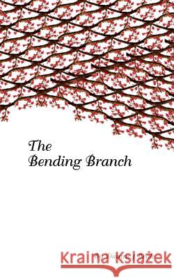 The Bending Branch Dianne J. Beale 9781460964644 Createspace - książka