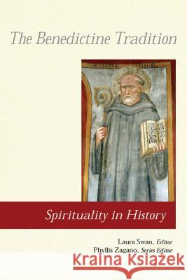 The Benedictine Tradition Laura Swan 9780814619148 Liturgical Press - książka