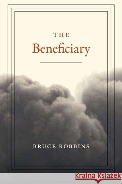 The Beneficiary Bruce Robbins 9780822370215 Duke University Press - książka