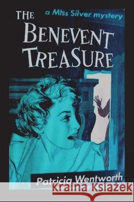 The Benevent Treasure Patricia Wentworth 9781773239545 Must Have Books - książka